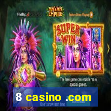 8 casino .com
